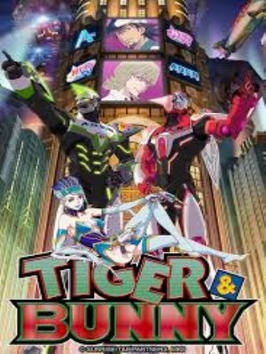 Xem phim Tiger & Bunny Season 1 - Hổ Và Thỏ (Mùa 1) 2011 Full HD Vietsub