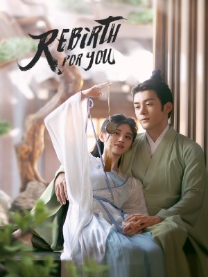 Xem phim Rebirth For You - Mộ Nam Chi 2021 Full HD Vietsub