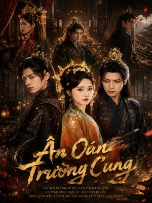 Xem phim An Oan Truong Cung - Ân Oán Trường Cung 2026 Full HD Vietsub