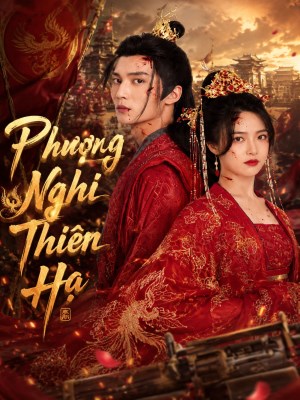 Xem phim Phuong Nghi Thien Ha - Phượng Nghi Thiên Hạ 2026 Full HD Vietsub