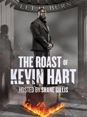 Xem phim The Roast of Kevin Hart - Chế Nhạo Kevin Hart 2026 Full HD Vietsub