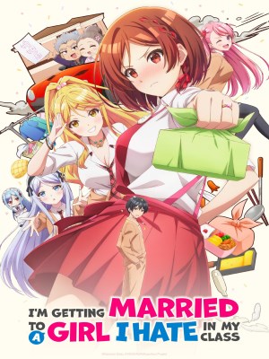 Xem phim I'm Getting Married to a Girl I Hate in My Class - Kết Hôn Với Người Mà Tôi Ghét Nhất 2025 Full HD Vietsub