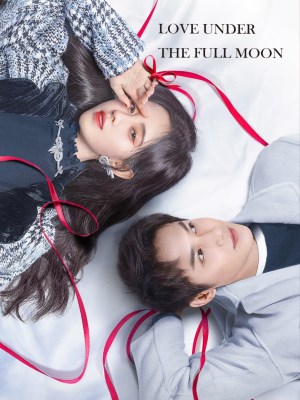 Xem phim Love Under the Full Moon - Hãy Yêu Nhau Dưới Ánh Trăng Tròn 2021 Full HD Vietsub