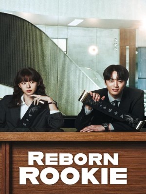 Xem phim Reborn Rookie - Chủ Tịch Tập Sự 2026 Full HD Vietsub