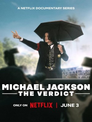 Xem phim Michael Jackson: The Verdict - Michael Jackson: Lời Tuyên Án 2026 Full HD Vietsub