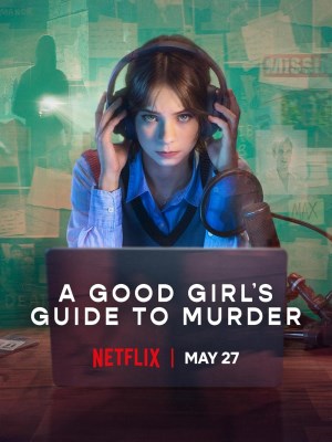 Xem phim A Good Girl's Guide to Murder Season 2 - Nhân Chứng Cuối Cùng (Mùa 2) 2026 Full HD Vietsub