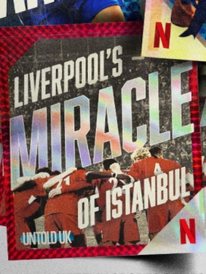 Xem phim Untold UK: Liverpool's Miracle of Istanbul - Bí Mật Giới Thể Thao Anh Quốc: Phép Màu Istanbul Của Liverpool 2026 Full HD Vietsub