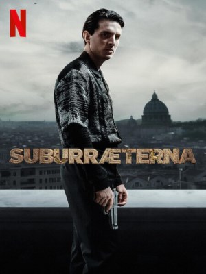 Xem phim Suburræterna - Suburra: Vĩnh hằng 2023 Full HD Vietsub