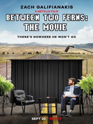 Xem phim Between Two Ferns: The Movie - Giữa Khóm Dương Xỉ: Bản Điện Ảnh 2019 Full HD Vietsub