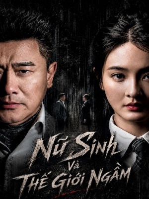 Xem phim Nu Sinh Va The Gioi Ngam - Nữ Sinh Và Thế Giới Ngầm 2026 Full HD Vietsub