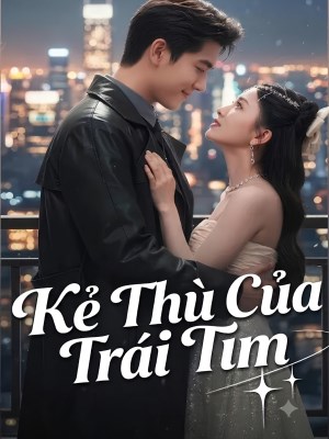 Xem phim Ke Thu Cua Trai Tim - Kẻ Thù Của Trái Tim 2026 Full HD Vietsub