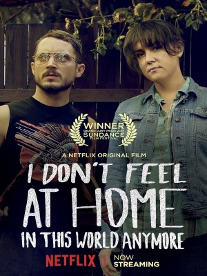 Xem phim I Don't Feel at Home in This World Anymore - Tôi Thấy Thật Lạc Lõng Trong Thế Giới Này 2017 Full HD Vietsub
