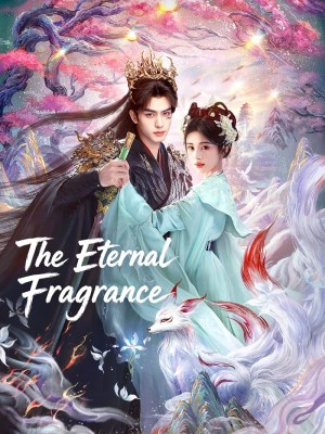 Xem phim The Eternal Fragrance - Thiên Hương 2026 Full HD Vietsub