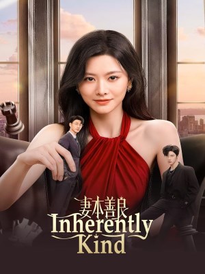Xem phim Inherently Kind - Vợ Vốn Hiền Lương 2026 Full HD Vietsub