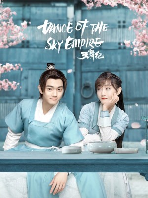 Xem phim Dance Of The Sky Empire - Thiên Vũ Kỷ 2020 Full HD Vietsub
