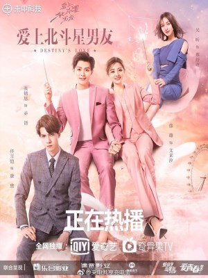 Xem phim Destiny's Love - Yêu Phải Chàng Trai Sao Bắc Đẩu 2019 Full HD Vietsub