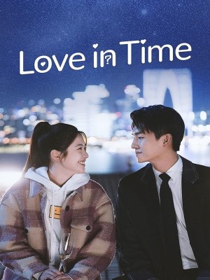 Xem phim Love In Time - Bạn Cùng Phòng Bí Mật Của Tôi 2022 Full HD Vietsub