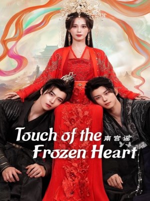 Xem phim Touch of the Frozen Heart - Nam Cung Dao 2025 Full HD Vietsub