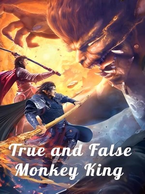 Xem phim True and False Monkey King - Thật Giả Mỹ Hầu Vương: Đại Thánh Vô Song 2020 Full HD Vietsub