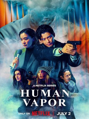 Xem phim Human Vapor - Người Khí 2026 Full HD Vietsub