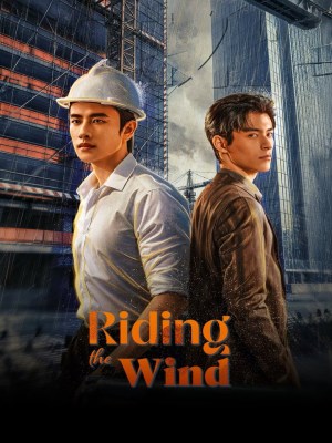 Xem phim Riding the Wind - Đứng Trên Đầu Gió 2026 Full HD Vietsub