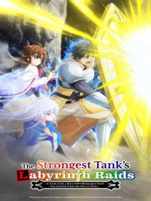 Xem phim The Strongest Tank's Labyrinth Raids: A Tank with a Rare 9999 Resistance Skill Got Kicked from the Hero's Party - Những Cuộc Đột Kích Mê Cung Của Tanker Mạnh Nhất: Một Tanker Sở Hữu Kỹ Năng Kháng Hiếm 9999 Bị Đuổi Khỏi Nhóm Anh Hùng 2024 Full HD Vietsub