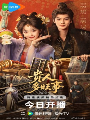 Xem phim Gui ren duo wang shi - Quý Nhân Mang Nhiều Điềm Lành 2026 Full HD Vietsub