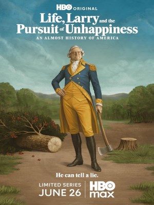 Xem phim Life, Larry and the Pursuit of Unhappiness: an Almost History of America - Cuộc Đời, Larry Và Việc Theo Đuổi Bất Hạnh: Gần Như Là Lịch Sử Của Nước Mỹ 2026 Full HD Vietsub