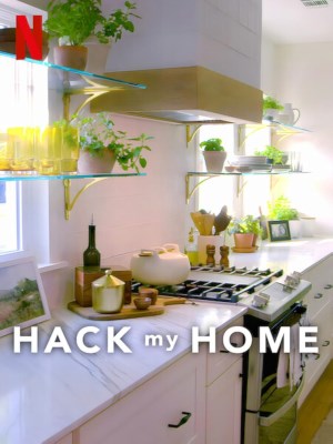 Xem phim Hack My Home - Tối Ưu Hóa Không Gian Nhà 2023 Full HD Vietsub