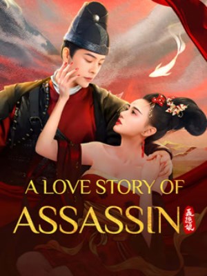 Xem phim A Love Story Of Assassin - Trường An Bí Văn Lục: Nhiếp Ẩn Nương 2024 Full HD Vietsub