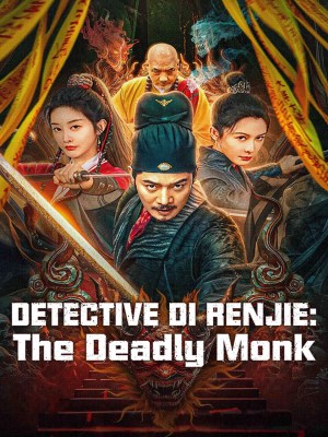 Xem phim Detective Di Renjie: The Deadly Monk - Địch Nhân Kiệt: Đoạt Mệnh Yêu Tăng 2024 Full HD Vietsub