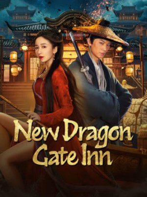 Xem phim Dragon Gate Inn - Khách Sạn Tân Long Môn 2024 Full HD Vietsub