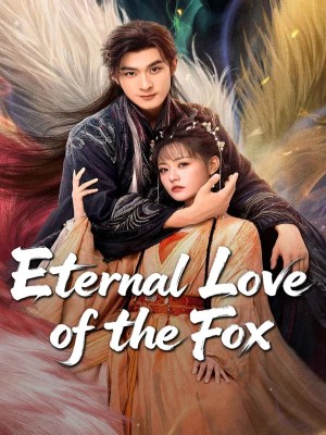 Xem phim Eternal Love Of The Fox - Cửu Vỹ Không Thể Giấu 2026 Full HD Vietsub