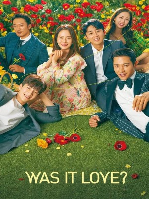 Xem phim Was It Love - Phải Chăng Ta Đã Yêu 2020 Full HD Vietsub