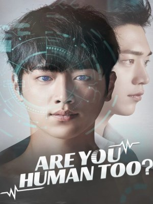 Xem phim Are You Human - Anh Cũng Là Người 2018 Full HD Vietsub