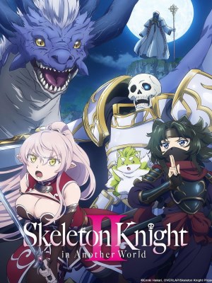 Xem phim Skeleton Knight in Another World Season 2 - Hiệp Sĩ Xương Trên Đường Du Hành Đến Thế Giới Khác (Mùa 2) 2026 Full HD Vietsub