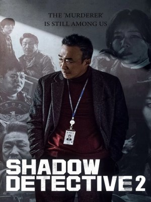 Xem phim Shadow Detective Season 2 - Thanh Tra Vô Hình (Mùa 2) 2023 Full HD Vietsub