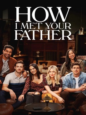 Xem phim How I Met Your Father Season 1 - Khi Mẹ Gặp Bố (Mùa 1) 2022 Full HD Vietsub