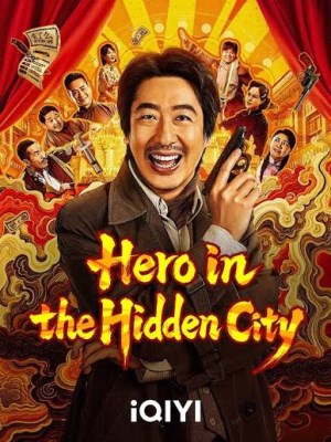Xem phim Hero in the Hidden City - Anh Hùng Thành Phố Ẩn Danh 2026 Full HD Vietsub