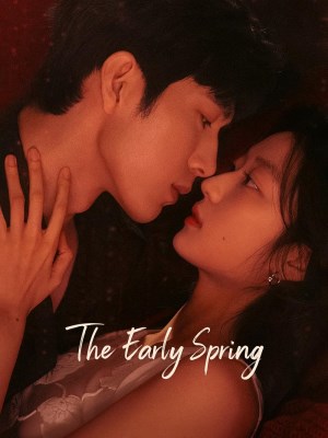 Xem phim The Early Spring - Đầu Xuân Tươi Sáng 2026 Full HD Vietsub