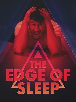 Xem phim The Edge of Sleep - Ranh Giới Của Giấc Ngủ 2024 Full HD Vietsub