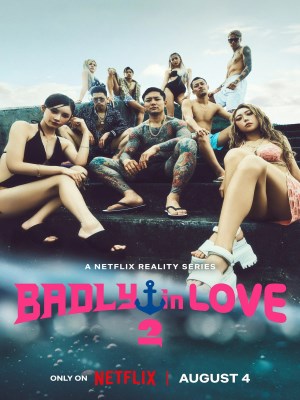 Xem phim Badly in Love Season 2 - Tình Yêu Nổi Loạn (Mùa 2) 2026 Full HD Vietsub