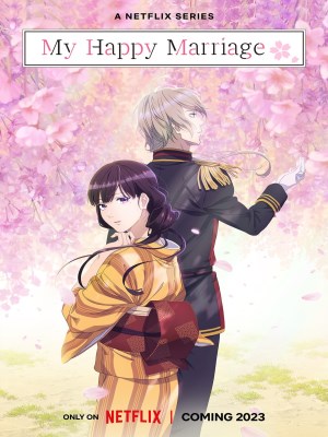 Xem phim My Happy Marriage Season 1 - Cuộc Hôn Nhân Hạnh Phúc Của Tôi (Mùa 1) 2023 Full HD Vietsub