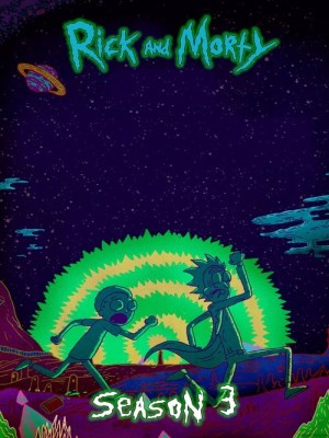 Xem phim Rick and Morty Season 3 - Rick và Morty (Mùa 3) 2017 Full HD Vietsub