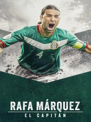 Xem phim Rafa Márquez: El Capitán - Rafa Márquez: El capitán 2024 Full HD Vietsub