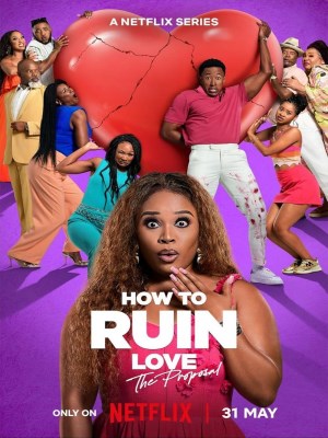 Xem phim How to Ruin Love - Cách Hủy Hoại Tình Yêu 2024 Full HD Vietsub