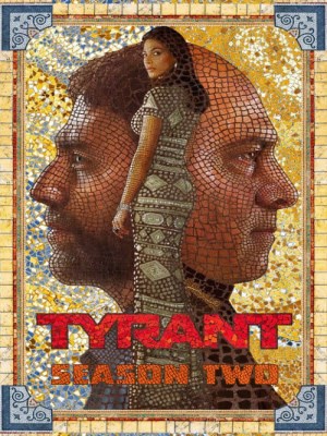 Xem phim Tyrant Season 2 - Bạo Chúa (Mùa 2) 2015 Full HD Vietsub