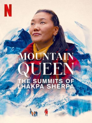 Xem phim Mountain Queen: The Summits of Lhakpa Sherpa - Lhakpa Sherpa: Nữ Hoàng Đỉnh Everest 2023 Full HD Vietsub