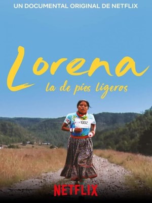 Xem phim Lorena, Light-footed Woman - Lorena: Cô Gái Điền Kinh 2019 Full HD Vietsub