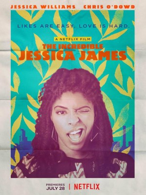 Xem phim The Incredible Jessica James - Jessica James Siêu Đẳng 2017 Full HD Vietsub